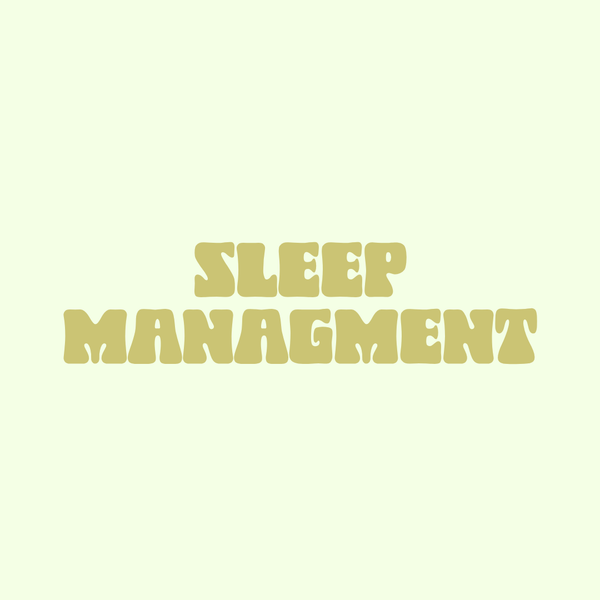 Sleep Management