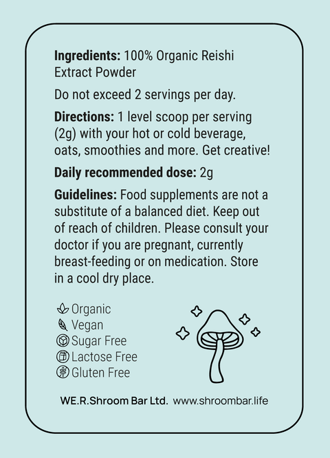 Reishi (Stress Relief, Mood Enhancement, Anti Inflammatory)